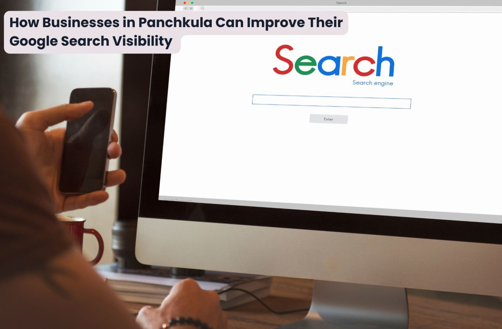 How Businesses in Panchkula Can Improve Their Google Search Visibility